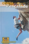 Corse, paradis de l'escalade - Martial Lacroix - 2003