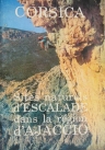 Sites naturels d'escalade dans la région d'Ajaccio - Jean-Toussaint Casanova