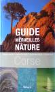 Guide des Merveilles de la Nature - Corse - F. Roger & F. Milochau